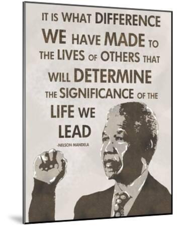 The Life We Lead - Nelson Mandela - Wood-Mounted Wall Art Print, 16x20
